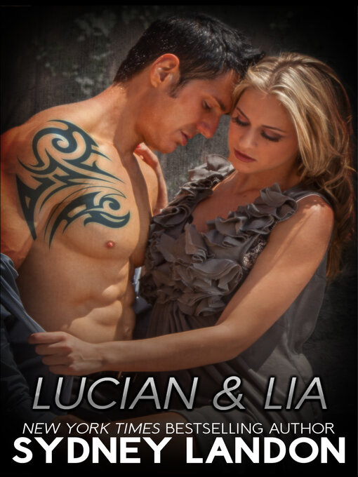 Title details for Lucian & Lia Trilogy by Sydney Landon - Available